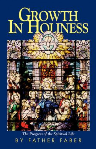 Carte Growth in Holiness Faber