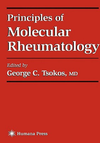 Kniha Principles of Molecular Rheumatology George C. Tsokos