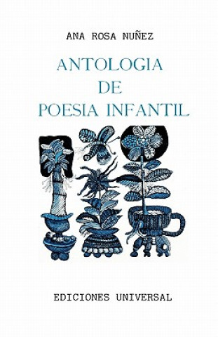 Carte Antologia De Poesia Infantil ANA ROSA NUNEZ