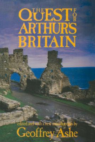 Könyv Quest For Arthur'S Britain 