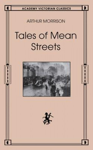 Könyv Tales of Mean Streets Arthur Morrison