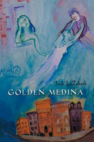 Carte Golden Medina Jack LaZebnik