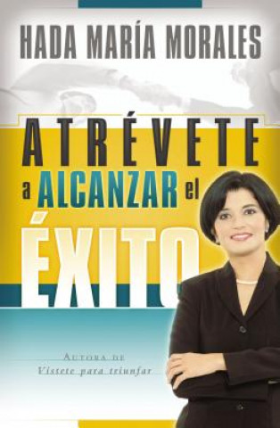 Carte Atrevete a alcanzar el exito Hada Maria Morales