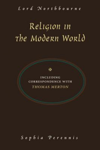 Könyv Religion in the Modern World Lord Northbourne