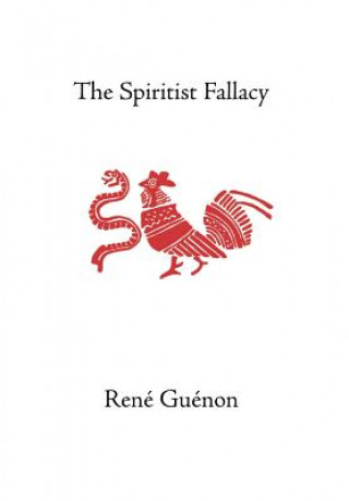 Knjiga Spiritist Fallacy René Guénon