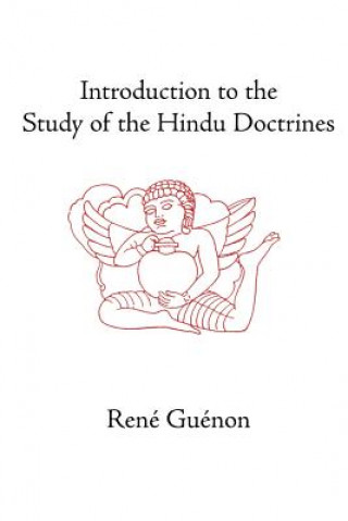 Kniha Introduction to the Study of the Hindu Doctrines René Guénon