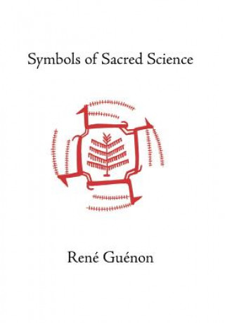 Knjiga Symbols of Sacred Science René Guénon