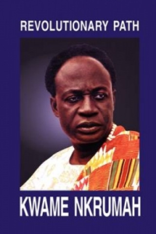 Kniha Revolutionary Path Kwame Nkrumah