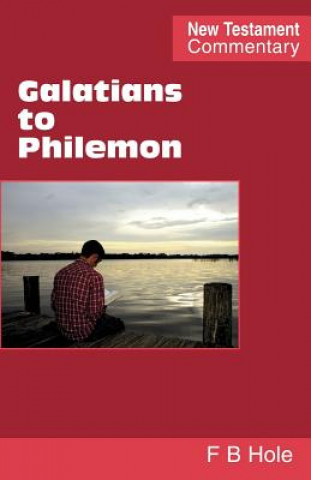 Kniha Galatians to Philemon Frank B. Hole