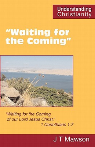 Kniha "Waiting for the Coming" John Thomas Mawson