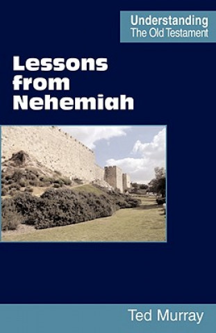 Carte Lessons from Nehemiah Ted Murray