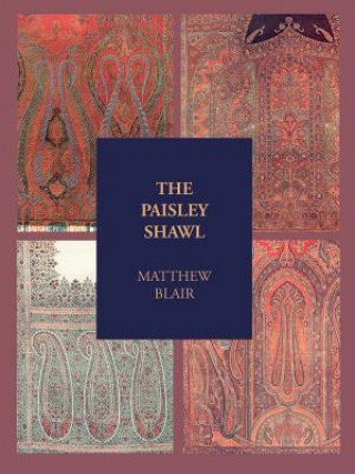Kniha Paisley Shawl Matthew Blair