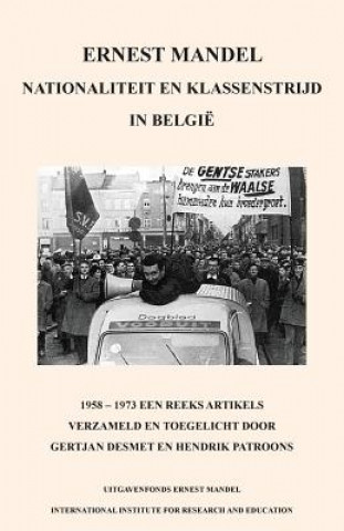 Livre Nationaliteit En Klassenstrijd in Belgie, 1958 - 1969 Ernest Mandel