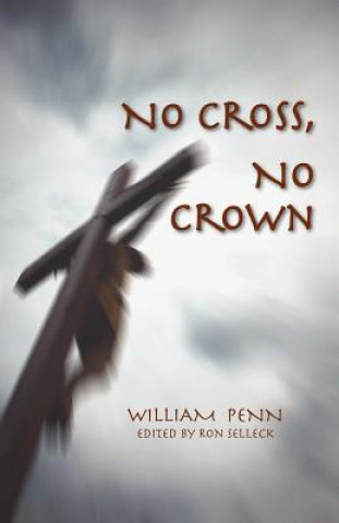 Książka No Cross, No Crown William Penn