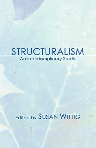 Könyv Structuralism Susan Wittig