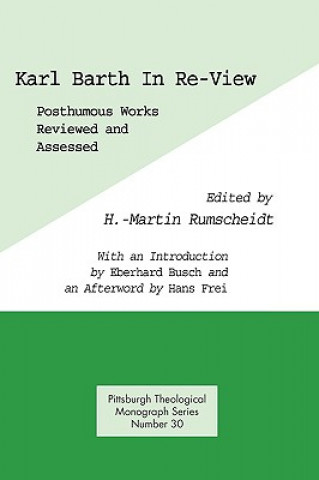 Könyv Karl Barth in Re-View H. Martin Rumscheidt