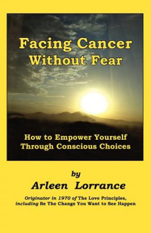 Книга Facing Cancer Without Fear Arleen Lorrance