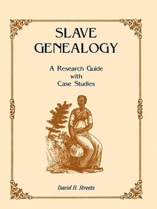 Kniha Slave Genealogy David H Streets