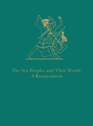 Kniha Sea Peoples and Their World Eliezer D. Oren