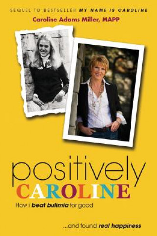 Kniha Positively Caroline Caroline Adams Miller