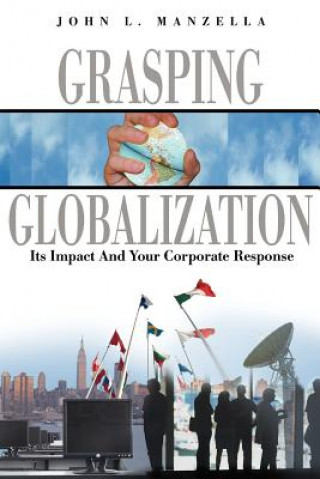 Book Grasping Globalization John L Manzella