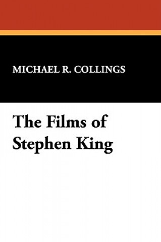 Kniha Films of Stephen King Michael R. Collings