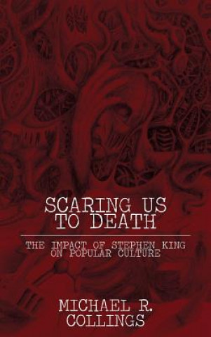 Книга Scaring Us To Death Michael R. Collings