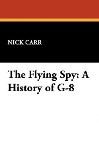 Kniha Flying Spy Nick Carr