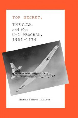 Kniha C.I.A. and the U-2 Program Thomas Fensch