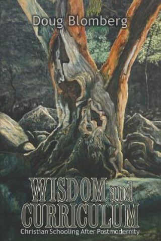 Book Wisdom and Curriculum Doug Blomberg