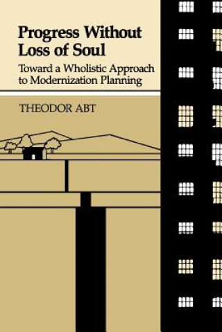 Libro Progress without Loss of Soul Theodore Abt