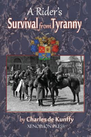 Knjiga Rider's Survival from Tyranny Charles De Kunffy