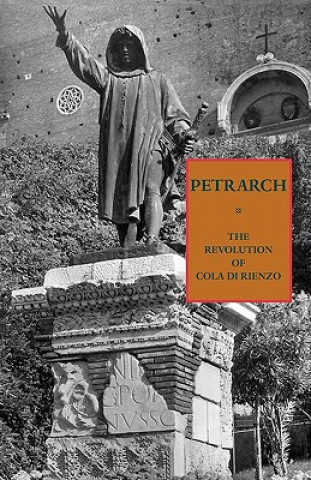 Könyv Revolution of Cola Di Rienzo Professor Francesco Petrarca