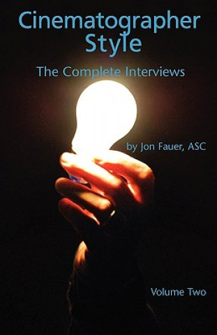 Carte Cinematographer Style- The Complete Interviews, Vol. II 