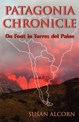 Livre Patagonia Chronicle Susan Alcorn