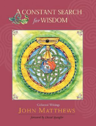 Könyv Constant Search for Wisdom John Matthews