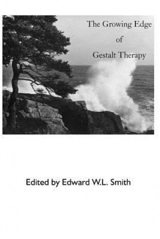 Книга Growing Edge of Gestalt Therapy Edward W. L. Smith