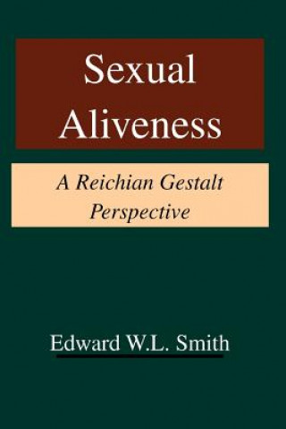 Kniha Sexual Aliveness Edward W. L. Smith