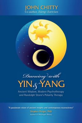 Könyv Dancing with Yin and Yang John a M Chitty