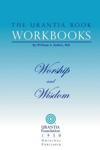 Kniha Urantia Book Workbooks William S. Sadler