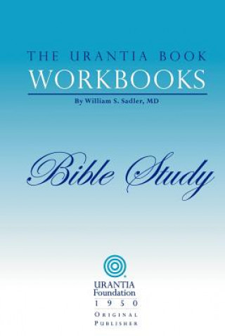 Kniha Urantia Book Workbooks William S Sadler