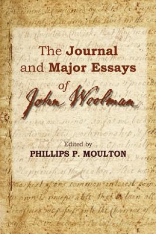 Книга Journal and Major Essays of John Woolman Phillips Moulton