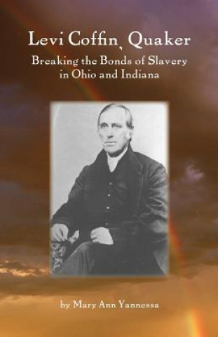 Kniha Levi Coffin, Quaker Yannessa