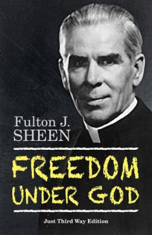 Kniha Freedom Under God Fulton J Sheen