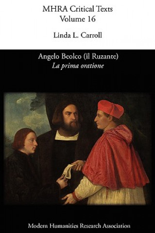 Книга Angelo Beolco (il Ruzante), La Prima Oratione Linda L. Carroll