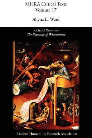 Buch Richard Robinson, 'The Rewarde of Wickednesse' Allyna E. Ward