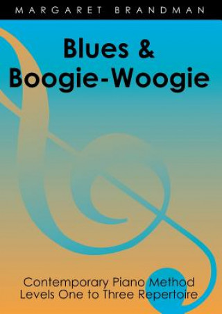 Kniha Blues and Boogie-Woogie Margaret Brandman