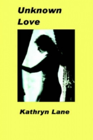 Book Unknown Love Kathryn Lane