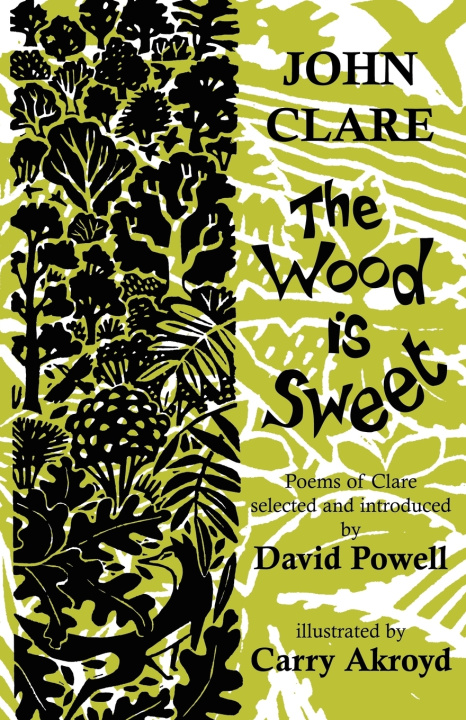 Knjiga Wood is Sweet John Clare
