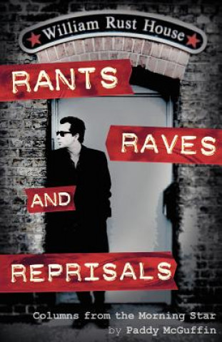 Book Rants, Raves and Reprisals Paddy McGuffin